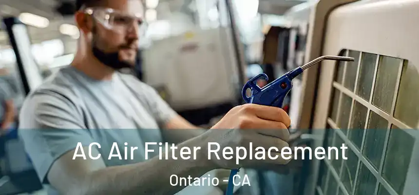  AC Air Filter Replacement Ontario - CA