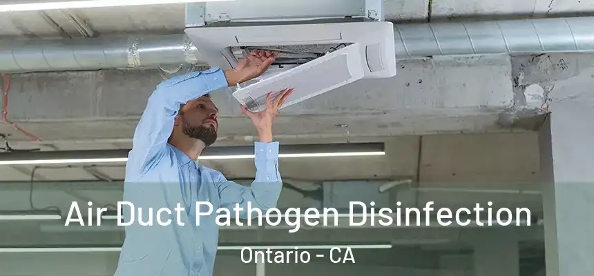Air Duct Pathogen Disinfection Ontario - CA