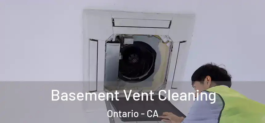 Basement Vent Cleaning Ontario - CA