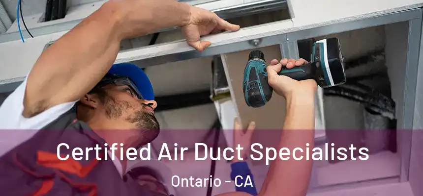  Certified Air Duct Specialists Ontario - CA