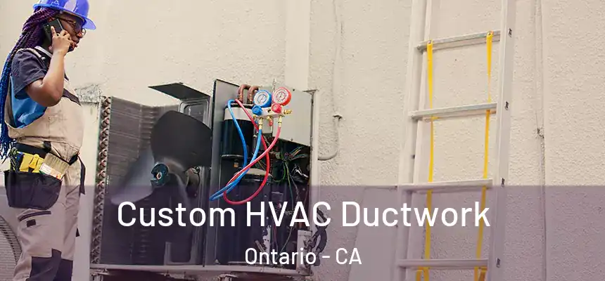  Custom HVAC Ductwork Ontario - CA