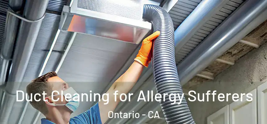 Duct Cleaning for Allergy Sufferers Ontario - CA