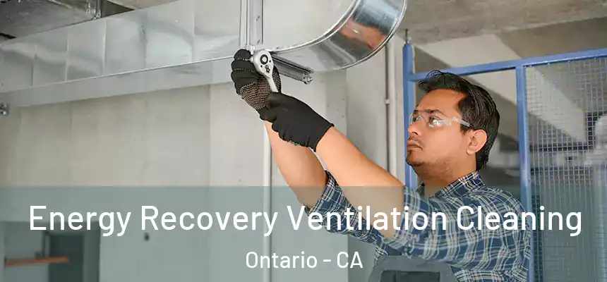 Energy Recovery Ventilation Cleaning Ontario - CA