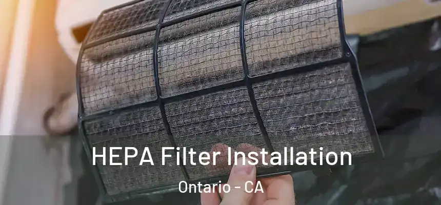  HEPA Filter Installation Ontario - CA