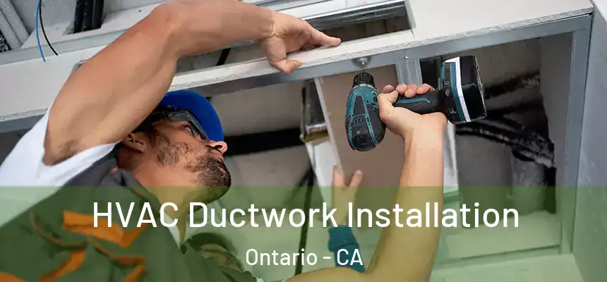  HVAC Ductwork Installation Ontario - CA