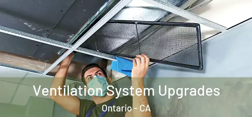  Ventilation System Upgrades Ontario - CA